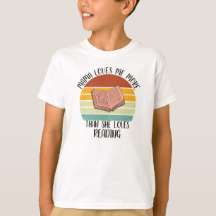 T-shirt Maman M'Aime Plus Qu'Elle N'Aime Lire
