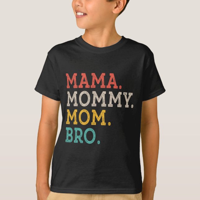 T-shirt Maman Maman Bro - Fête des mères (Devant)
