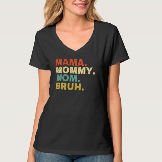 T-shirt Maman maman Bruh (Devant)