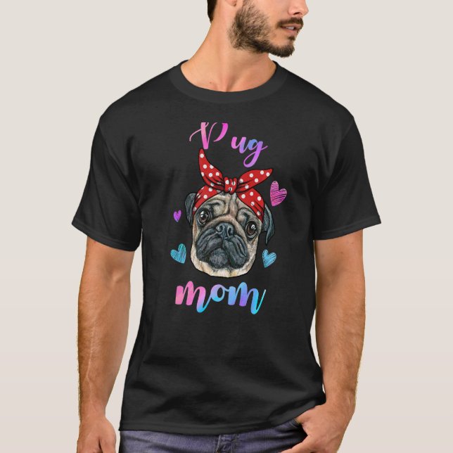 T-shirt Maman Maman Chien Drôle Pug Mère (Devant)