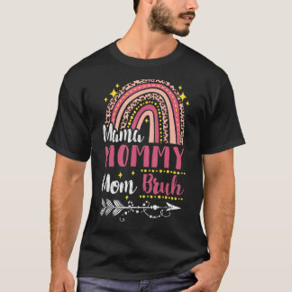 T-shirt Maman Maman Maman Bruh Arc-En-Ciel Rose Léopard Ma