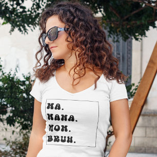 T-shirt Maman maman maman Bruh, Chemise maman drôle, Fête