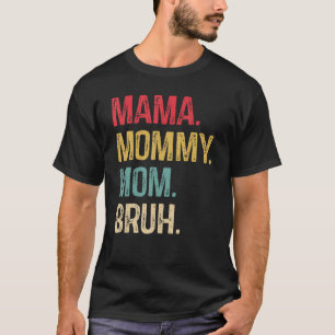 T-shirt Maman Maman Maman Bruh Maman Vintage 2
