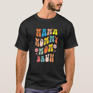 T-shirt Maman Maman Maman Bruh Retro Fleur Super Mères Da