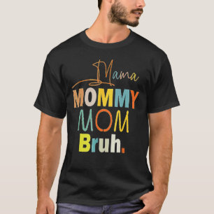 T-shirt Maman Maman Maman Bruh Retro Super Fête des mères 