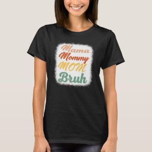 T-shirt Maman Maman Maman Maman Bruh Drôle Garçon Maman Vi