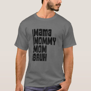 T-shirt Maman Maman Maman Maman Bruh Drôle Vintage Mère Fê