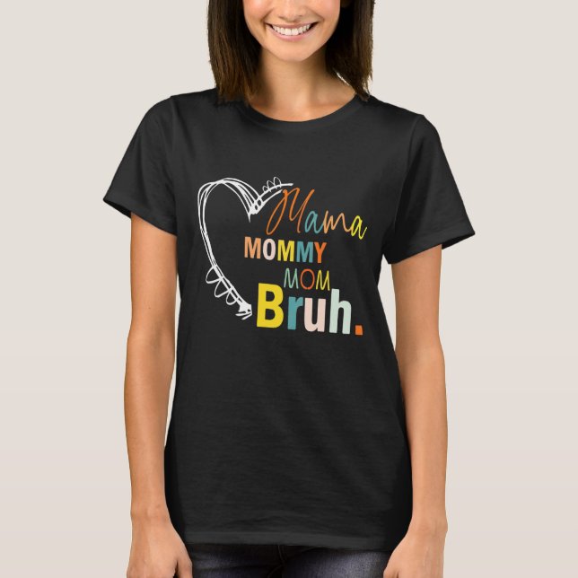 T-shirt Maman Maman Maman Maman Bruh Fête des Mères Citer  (Devant)
