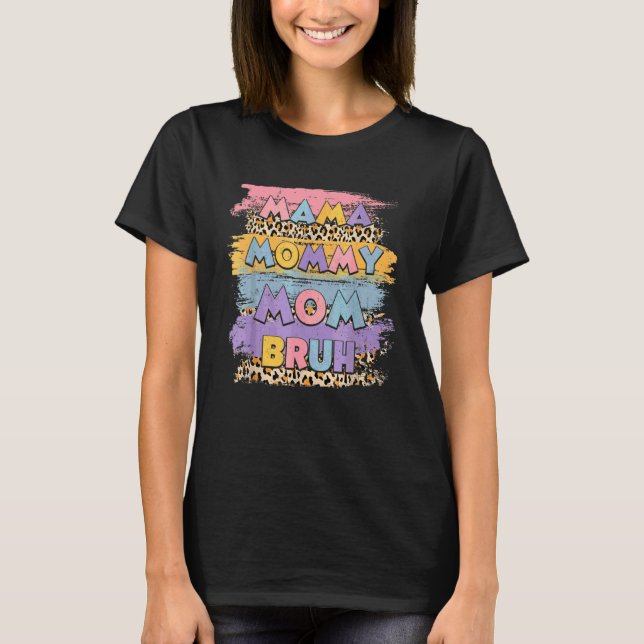 T-shirt Maman Maman Maman Maman Bruh Leopard Boho Joyeuse  (Devant)