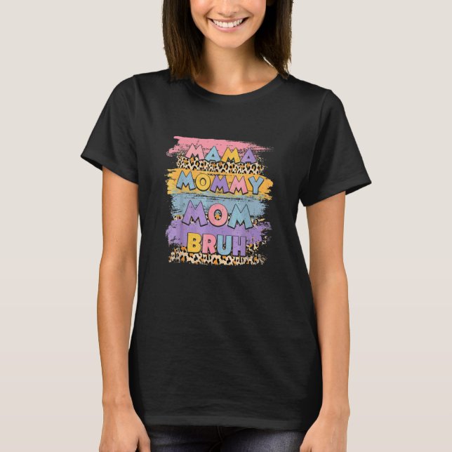 T-shirt Maman Maman Maman Maman Bruh Leopard Boho Joyeuse  (Devant)