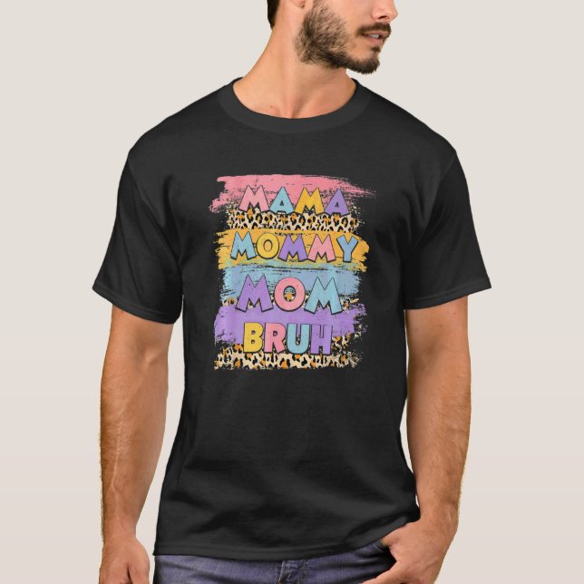 T-shirt Maman Maman Maman Maman Bruh Leopard Boho Joyeuse  (Devant)
