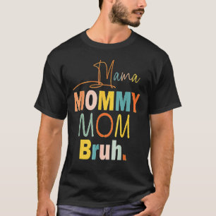 T-shirt Maman Maman Maman Maman Bruh Maman Et Moi Garçon M