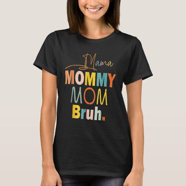 T-shirt Maman Maman Maman Maman Bruh Maman Et Moi Garçon M (Devant)
