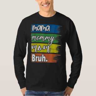 T-shirt Maman Maman Maman Maman Bruh Maman Et Moi Garçon M