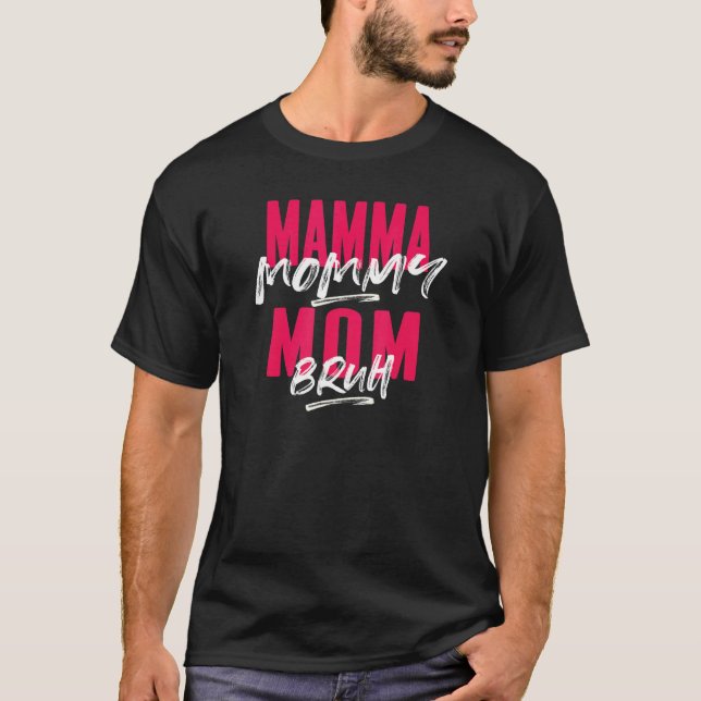 T-shirt Maman Maman Maman Maman Bruh Maman Et Moi Garçon M (Devant)