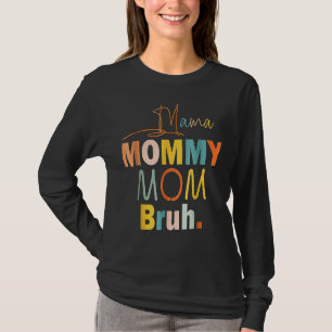T-shirt Maman Maman Maman Maman Bruh Maman Et Moi Garçon M