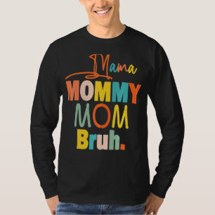 T-shirt Maman Maman Maman Maman Bruh Maman Et Moi Garçon M