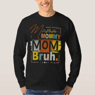 T-shirt Maman Maman Maman Maman Bruh Maman Et Moi Maman Po