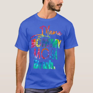 T-shirt Maman Maman Maman Maman Bruh Maman Maman Et Moi Dr