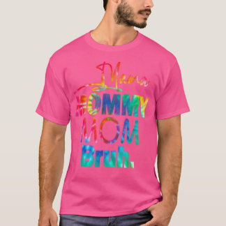T-shirt Maman Maman Maman Maman Bruh Maman Maman Et Moi Dr