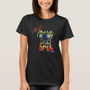 T-shirt Maman Maman Maman Maman Bruh Tie Dye Black Queen M