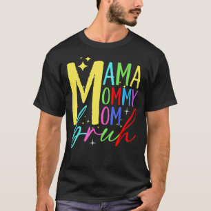 T-shirt Maman Maman Maman Maman Maman Bruh Maman Et Moi Ga