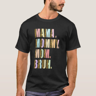 T-shirt Maman Maman Maman Maman Maman Bruh Maman Et Moi Ma