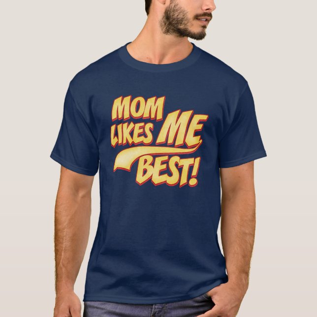 T-shirt Maman me plaît le mieux (Devant)