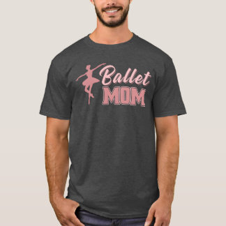 T-shirt Maman Mère Ballet Danse Maman amies