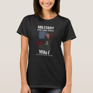 T-shirt Maman militaire patriotique Certaines personnes at