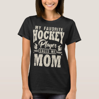 T-shirt Maman Mon Joueur De Hockey Favori M'Appelle