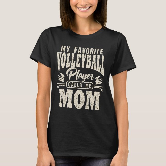 T-shirt Maman Mon Joueur De Volley-ball Favori M'Appelle (Devant)