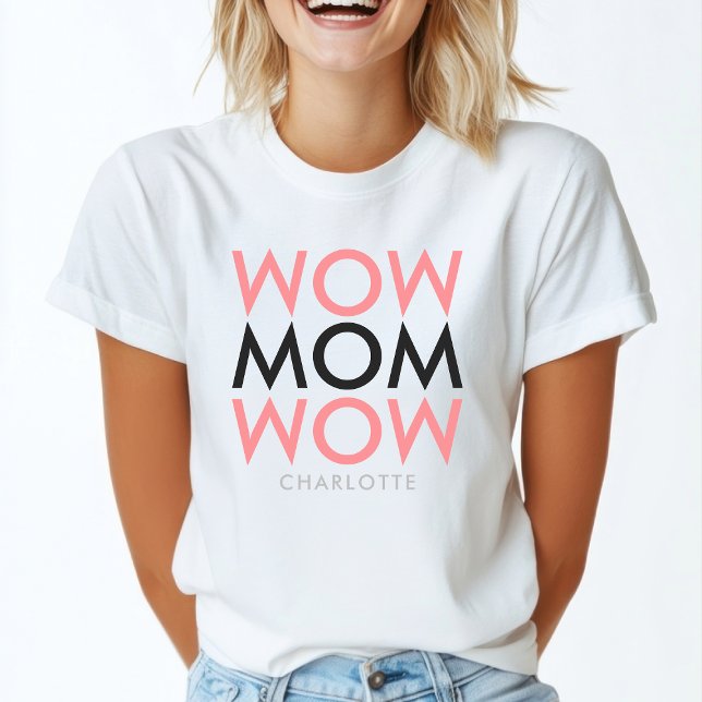 T-shirt Maman | Mother's Day Name Modern Pink Super Cute (Créateur téléchargé)