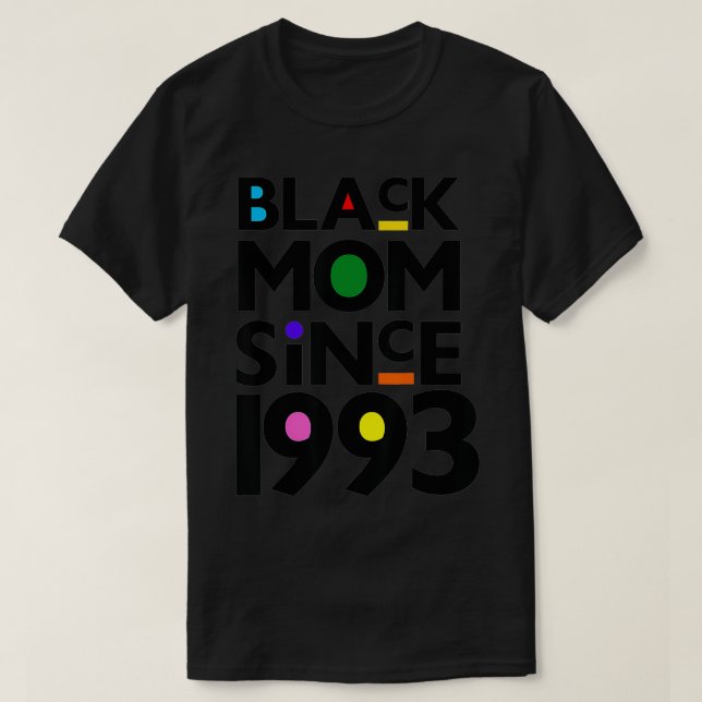 T-shirt Maman noire depuis 1993 Fête des mères amusantes N (Design devant)