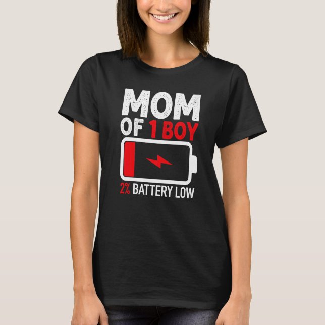 T-shirt Maman of 1 Boy Low Battery from Son Mothers Day Wo (Devant)