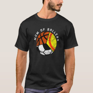 T-shirt Maman Of Ballers Softball Soccer Basketball Maman