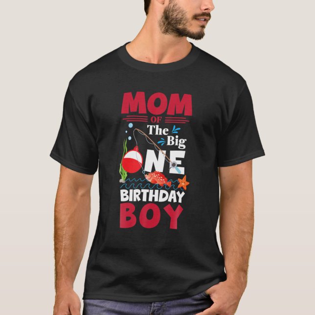 T-shirt Maman Of The Big One Birthday Boy Fishing 1Er Firs (Devant)