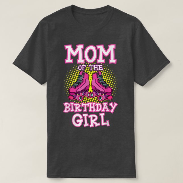 T-shirt Maman of the Birthday Girl Roller Skates Anniversa (Design devant)