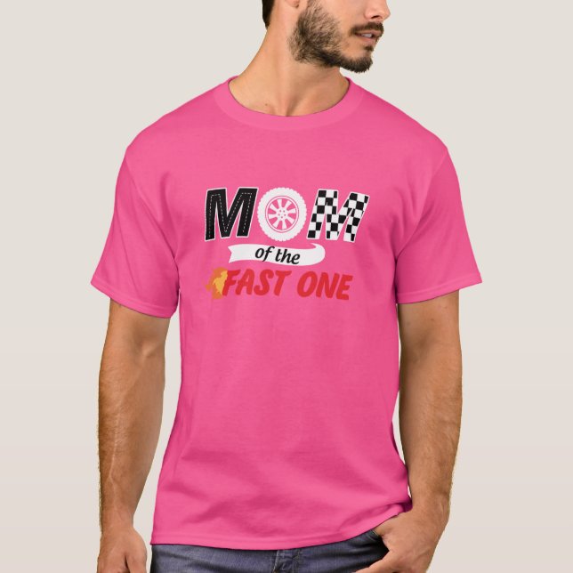 T-shirt Maman Of The Fast One Birthday 1st Race Car Family (Devant)