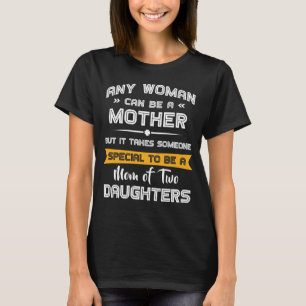 T-shirt Maman of Two Daughters, le cadeau de la fête des m