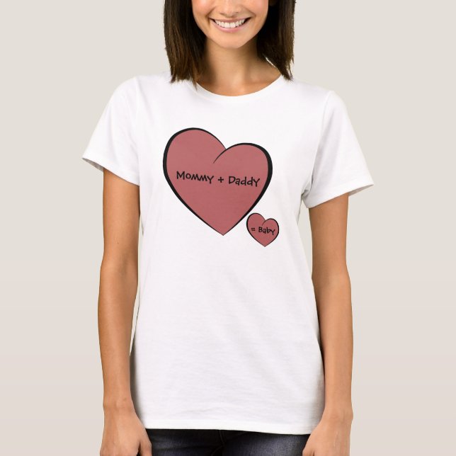 T-shirt Maman + Papa = Bébé (Devant)