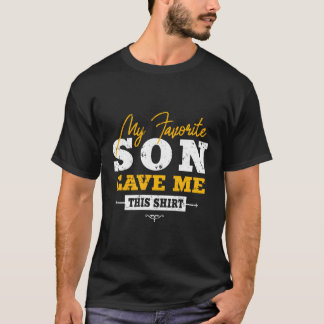 T-shirt Maman Papa Cite Mon Fils Favori Me L'A Donné
