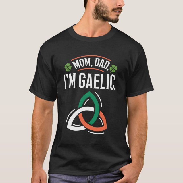 T-shirt Maman Papa Je Suis Gaelic (Devant)
