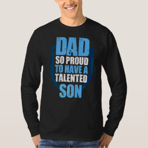 T-shirt Maman Papa Tellement Fier D'Avoir Un Fils Talentue