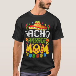 T-shirt Maman pas ordinaire T Cinco De Mayo Fiesta mexica