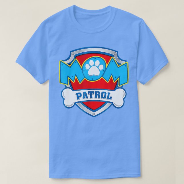 T-shirt Maman Patrol Chien Maman Papa Drôle Cadeau Drôle A (Design devant)