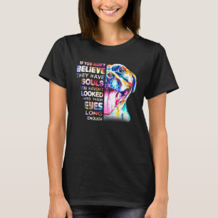 T-shirt Maman Pitbull Je crois qu'ils ont une âme Femme Am