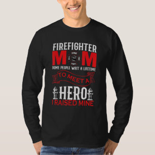 T-shirt Maman pompier, certaines personnes attendent toute