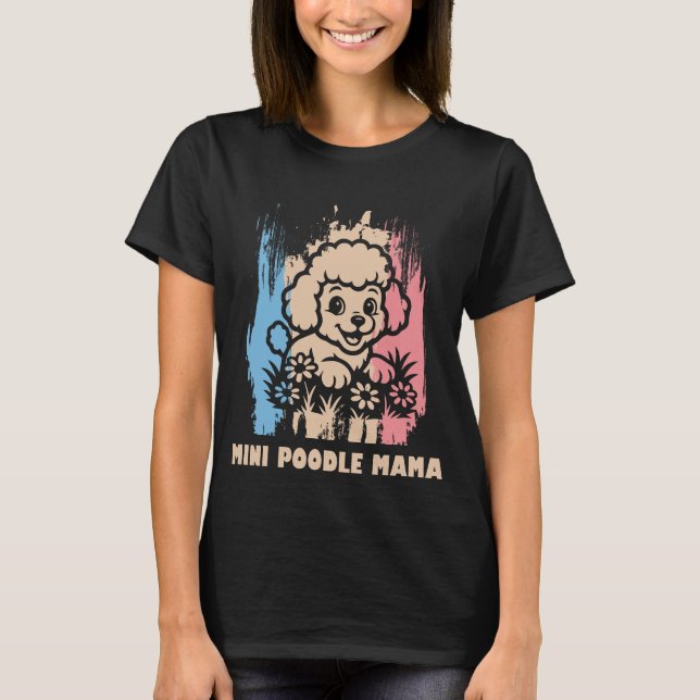 T-shirt Maman Poodle Mini Mignonne – Cadeau Parfai (Devant)
