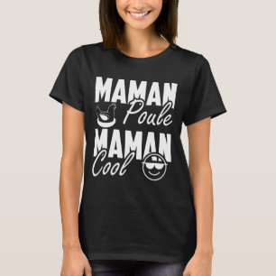 T-shirt Maman poule Maman Cool